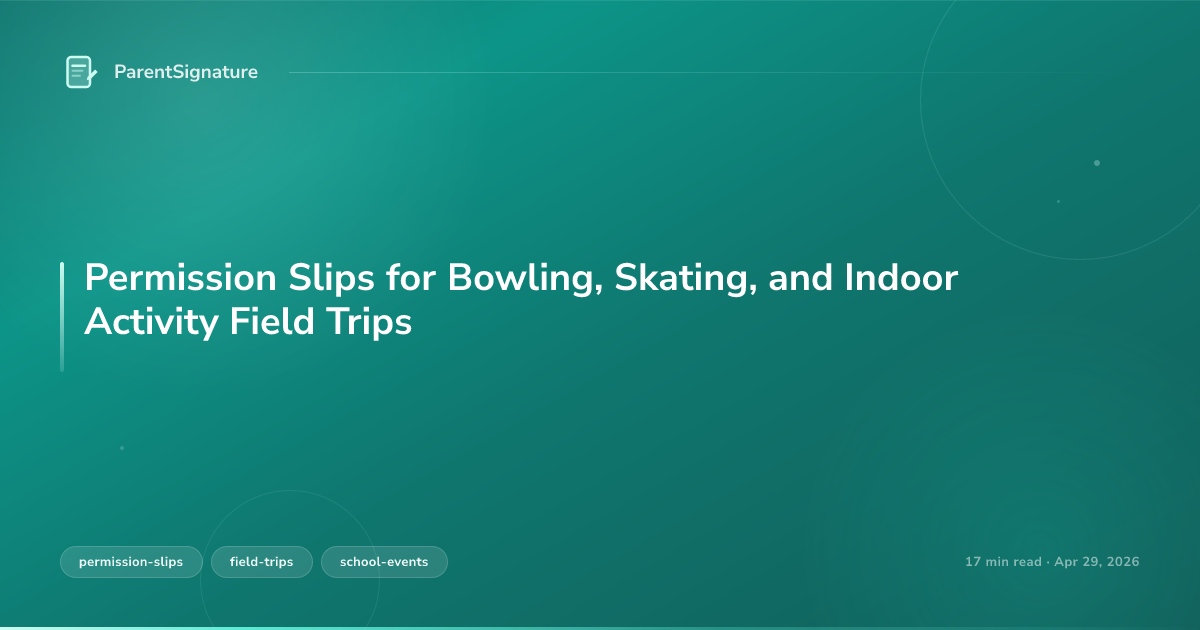 Permission Slips for Bowling, Skating, and Indoor Activity Field Trips