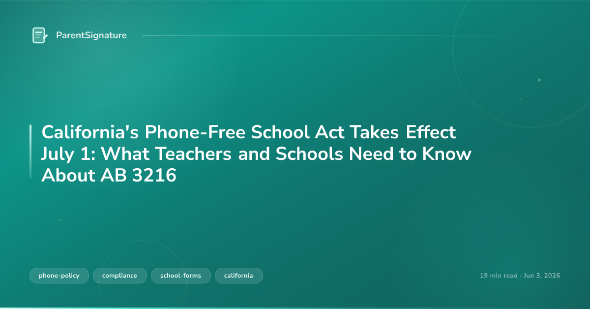 California's Phone-Free School Act Takes Effect July 1: What Teachers and Schools Need to Know About AB 3216