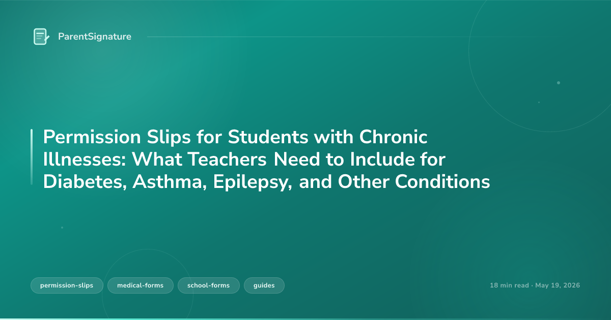 Permission Slips for Students with Chronic Illnesses: Diabetes, Asthma, Epilepsy, and More