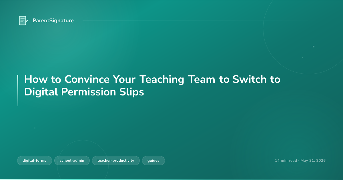 How to Convince Your Teaching Team to Switch to Digital Permission Slips