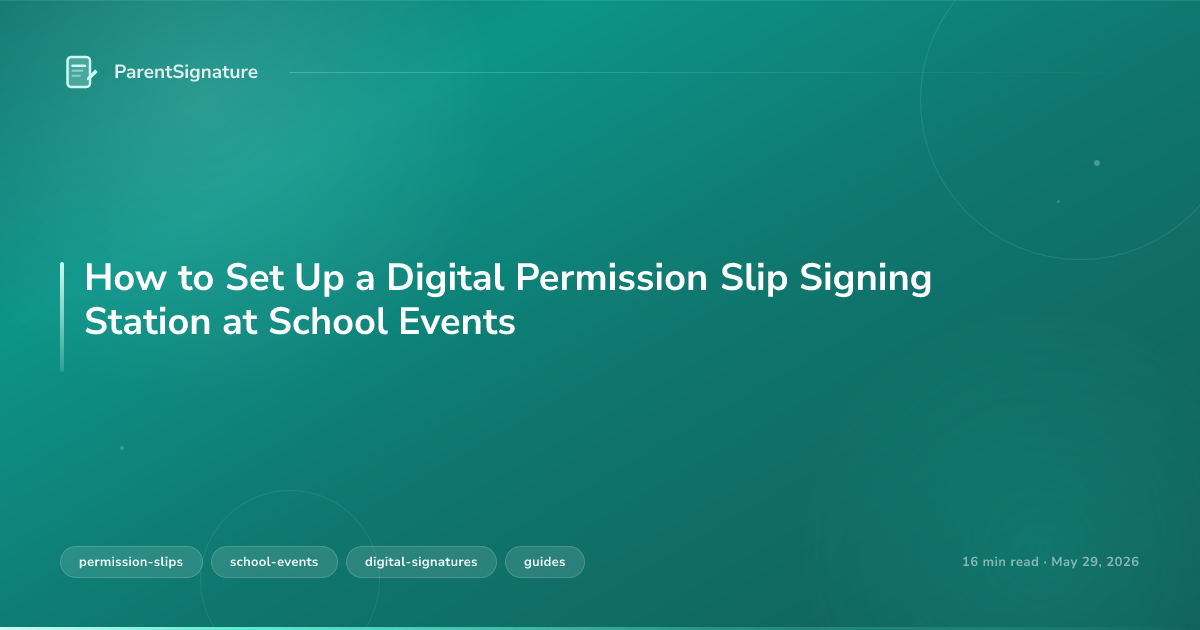 How to Set Up a Digital Permission Slip Signing Station at School Events