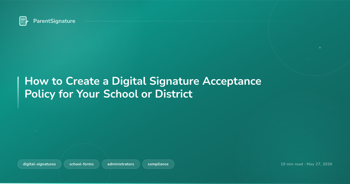 How to Create a Digital Signature Acceptance Policy for Your School or District