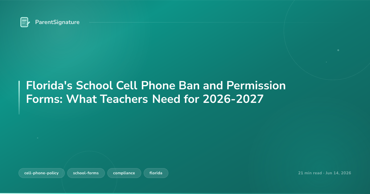 Florida's School Cell Phone Ban and Permission Forms: What Teachers Need for 2026-2027