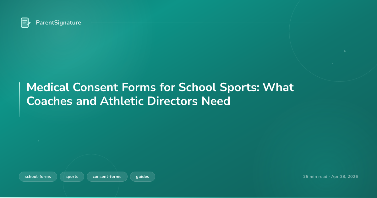 Medical Consent Forms for School Sports: What Coaches and Athletic Directors Need