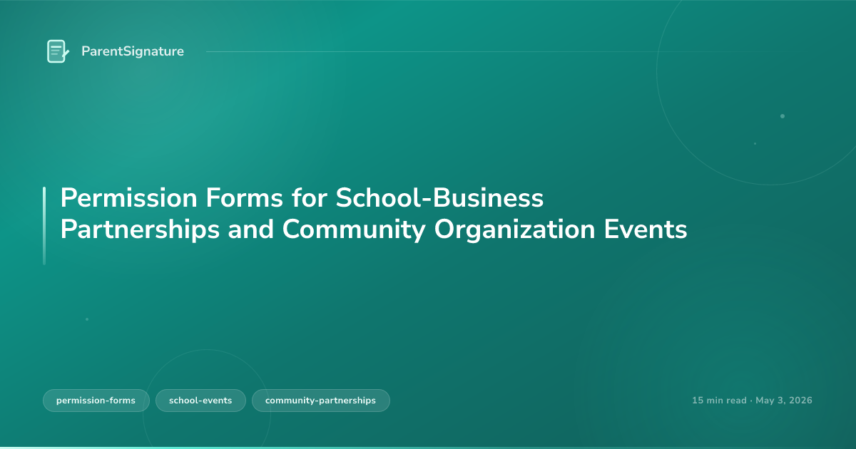 Permission Forms for School-Business Partnerships and Community Organization Events