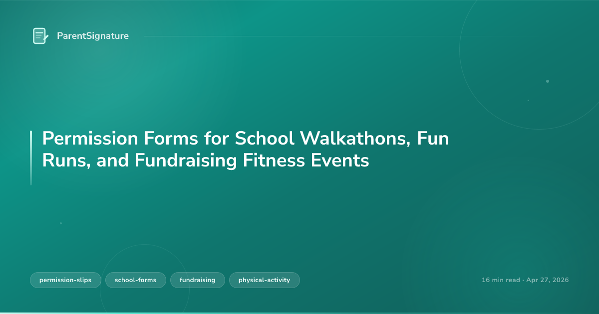 Permission Forms for School Walkathons, Fun Runs, and Fundraising Fitness Events