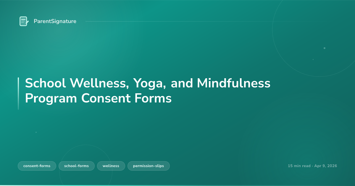 School Wellness, Yoga, and Mindfulness Program Consent Forms