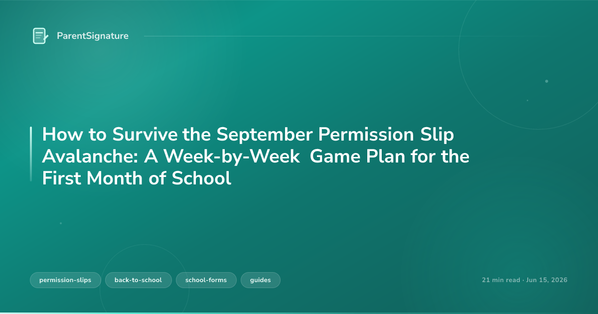 How to Survive the September Permission Slip Avalanche: A Week-by-Week Game Plan for the First Month of School