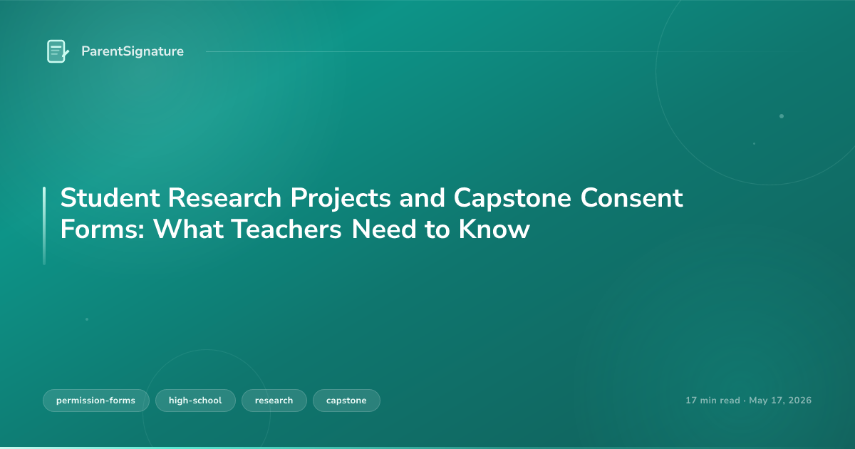 Student Research Projects and Capstone Consent Forms: What Teachers Need to Know