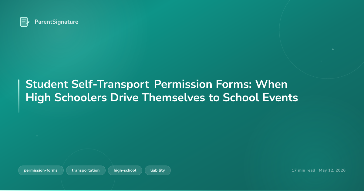 Student Self-Transport Permission Forms: When High Schoolers Drive Themselves to School Events