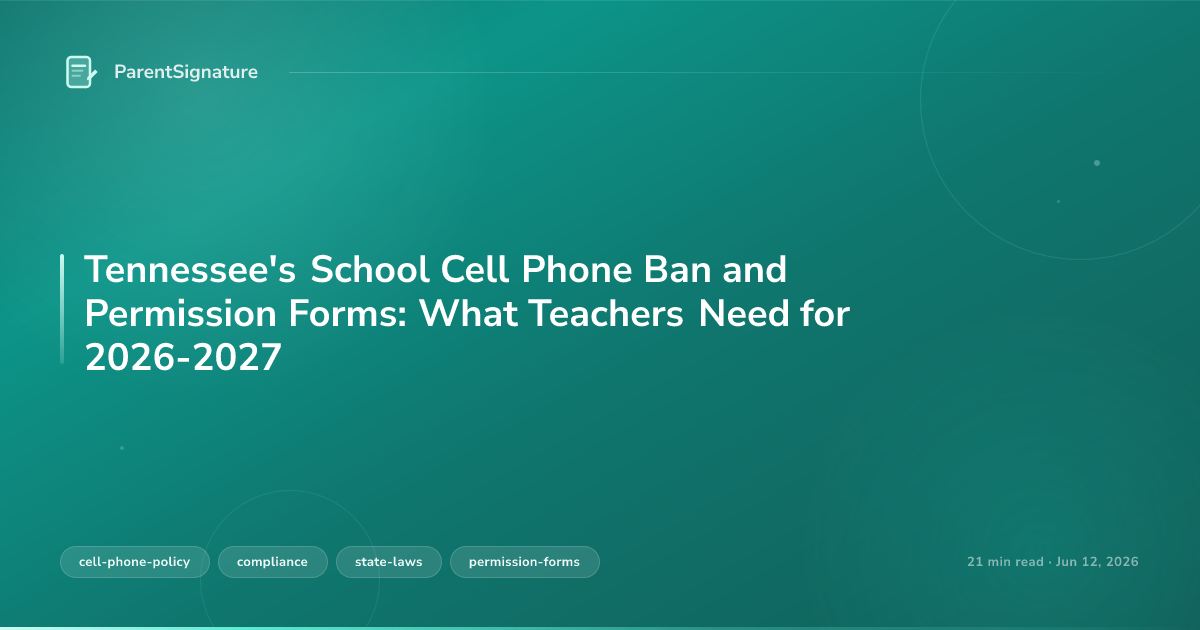 Tennessee's School Cell Phone Ban and Permission Forms: What Teachers Need for 2026-2027