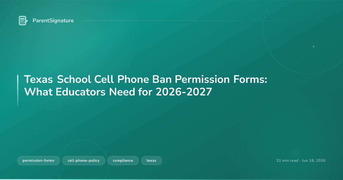 Texas School Cell Phone Ban Permission Forms: What Educators Need for 2026-2027