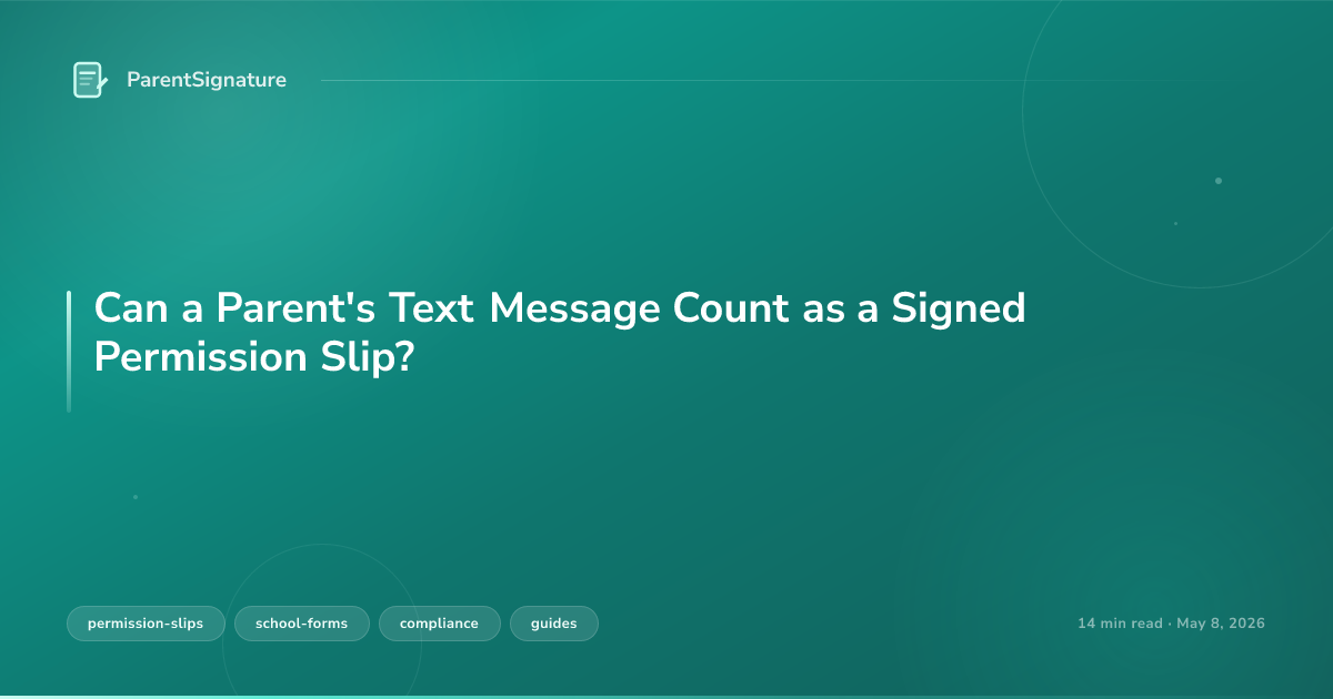 Can a Parent's Text Message Count as a Signed Permission Slip?