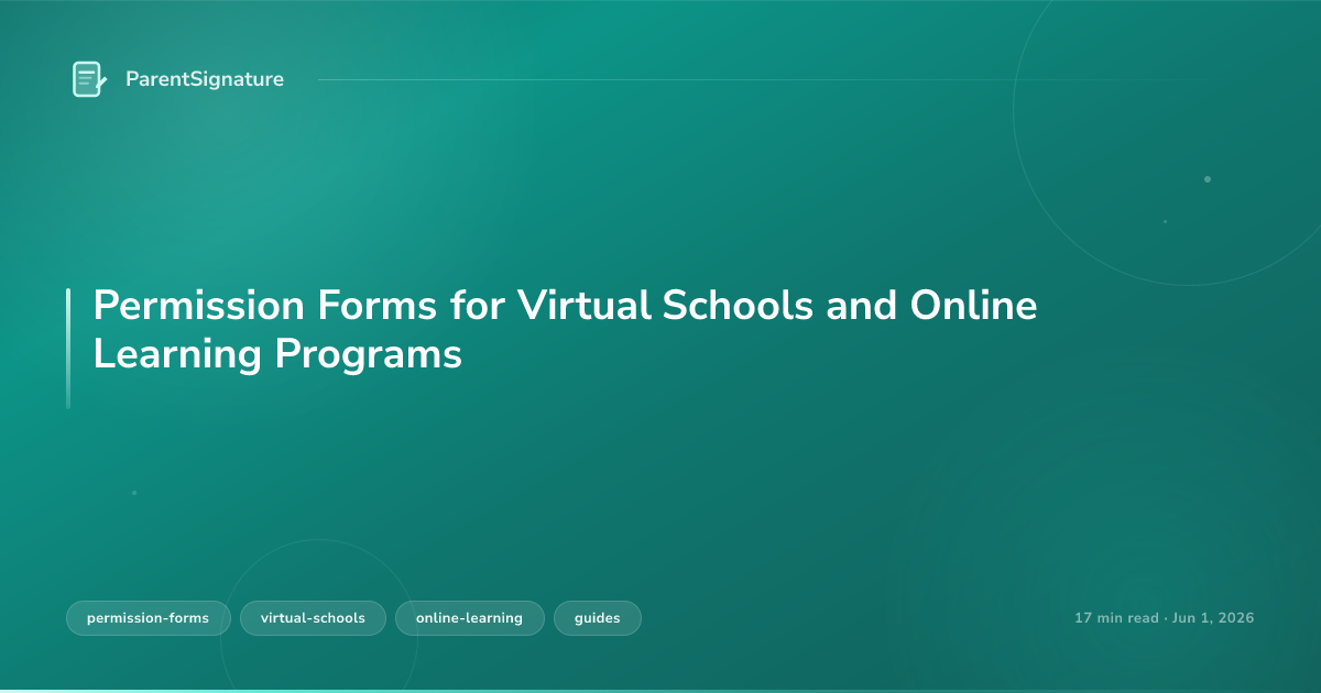 Permission Forms for Virtual Schools and Online Learning Programs